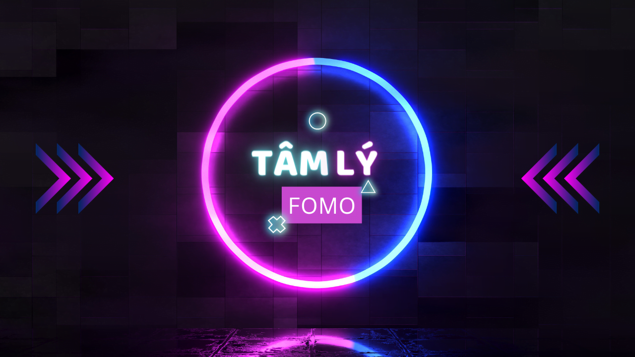 Tâm lý Fomo: Khi Trader sợ mất cơ hội